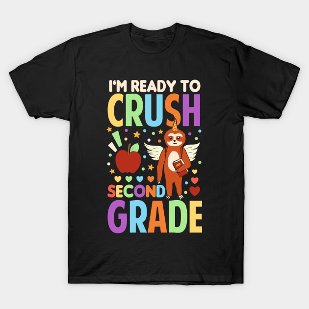 I'm Ready To Crush Second Grade Sloth Unicorn Back To School T-Shirt by Tesszero